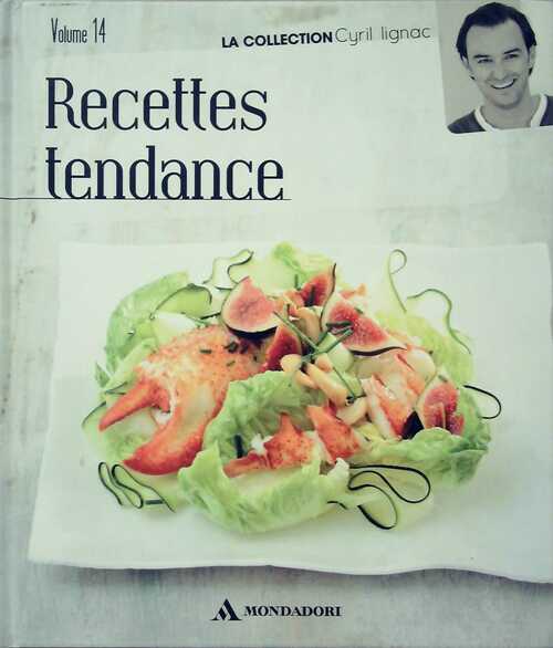 Recettes tendance - Cyril Lignac